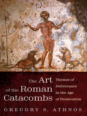 cover image of The Art of the Roman Catacombs